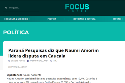 Focus Poder cita pesquisa realizada pela Paraná Pesquisas em Caucaia.