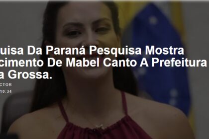 Quarto Poder Paraná cita pesquisa realizada pela Paraná Pesquisas em Ponta Grossa.