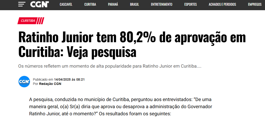 CGN cita pesquisa realizada pela Paraná Pesquisas no Município de Curitiba. 2 CGN cita pesquisa realizada pela Paraná Pesquisas no Município de Curitiba.