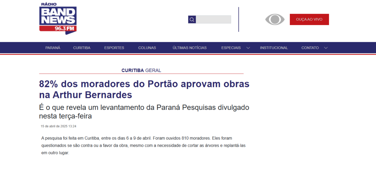 Band News cita pesquisa realizada pela Paraná Pesquisas no Município de Curitiba. 2 Band News cita pesquisa realizada pela Paraná Pesquisas no Município de Curitiba.