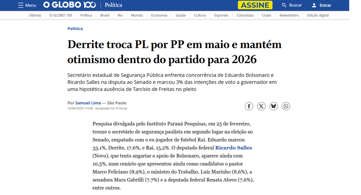 O Globo cita pesquisa realizada pela Paraná Pesquisas no Estado de São Paulo.