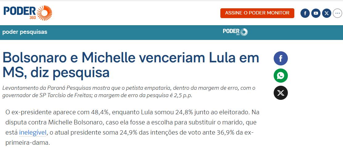 Poder 360 cita pesquisa realizada pela Paraná Pesquisas no Estado de Mato Grosso do Sul. 2 Poder 360 cita pesquisa realizada pela Paraná Pesquisas no Estado de Mato Grosso do Sul.