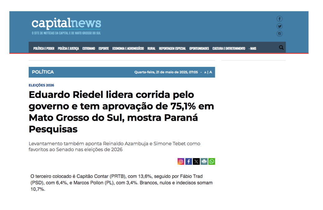 Capital News cita pesquisa realizada pela Paraná Pesquisas no Estado de Mato Grosso do Sul.