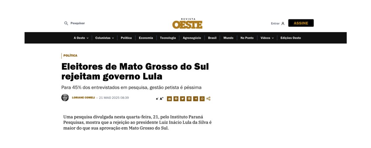 Revista Oeste cita pesquisa realizada pela Paraná Pesquisas no Estado de Mato Grosso do Sul. 2 Revista Oeste cita pesquisa realizada pela Paraná Pesquisas no Estado de Mato Grosso do Sul.