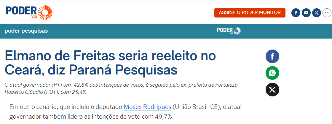 Poder 360 cita pesquisa realizada pela Paraná Pesquisas no Estado do Ceará. 2 Poder 360 cita pesquisa realizada pela Paraná Pesquisas no Estado do Ceará.
