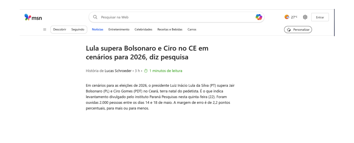 MSN cita pesquisa realizada pela Paraná Pesquisas no Estado do Ceará. 2 MSN cita pesquisa realizada pela Paraná Pesquisas no Estado do Ceará.