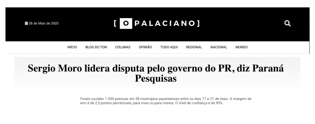 O Palaciano cita pesquisa realizada pela Paraná Pesquisas no Estado do Paraná. 2 O Palaciano cita pesquisa realizada pela Paraná Pesquisas no Estado do Paraná.
