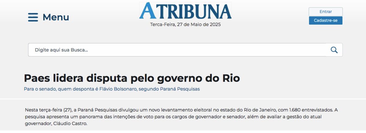 A Tribuna cita pesquisa realizada pela Paraná Pesquisas no Estado do Rio de Janeiro.