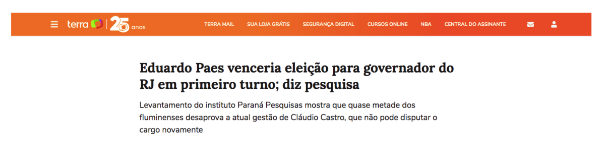 Terra cita pesquisa realizada pela Paraná Pesquisas no Estado do Rio de Janeiro. 2 Terra cita pesquisa realizada pela Paraná Pesquisas no Estado do Rio de Janeiro.