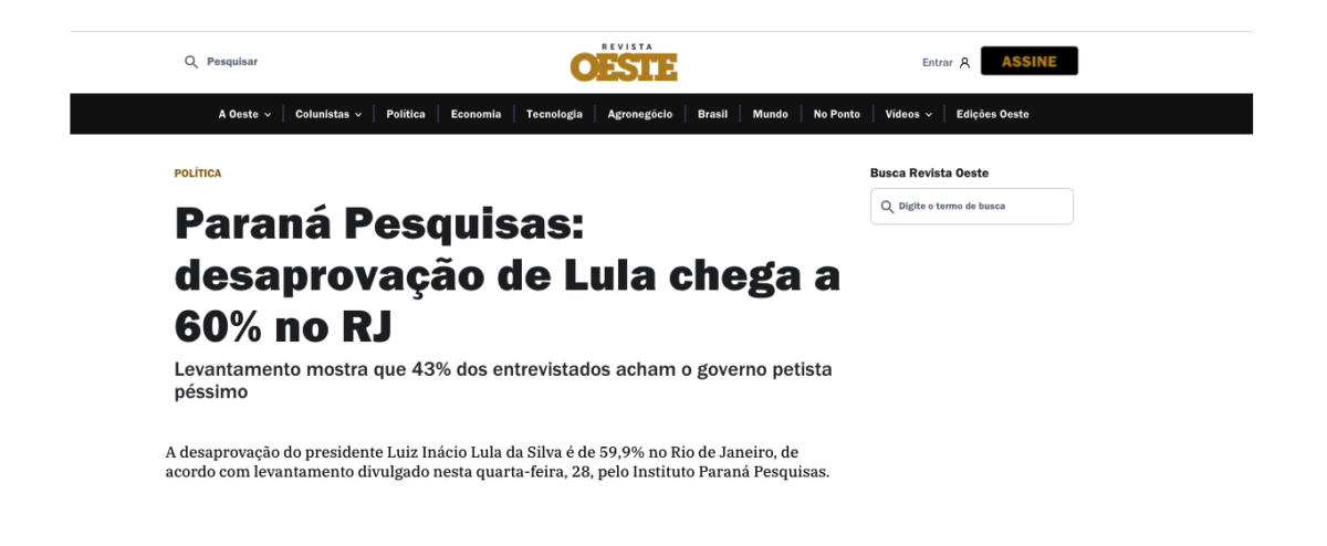 Revista Oeste cita pesquisa realizada pela Paraná Pesquisas no Estado do Rio de Janeiro. 2 Revista Oeste cita pesquisa realizada pela Paraná Pesquisas no Estado do Rio de Janeiro.