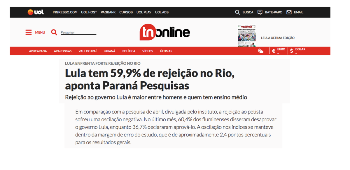TN Online cita pesquisa realizada pela Paraná Pesquisas no Estado do Paraná.