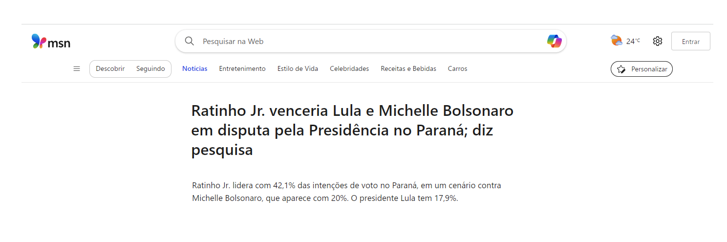 MSN cita pesquisa realizada pela Paraná Pesquisas no Estado do Paraná.