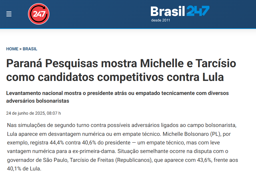 Brasil 247 cita pesquisa realizada pela Paraná Pesquisas. 2 Brasil 247 cita pesquisa realizada pela Paraná Pesquisas.