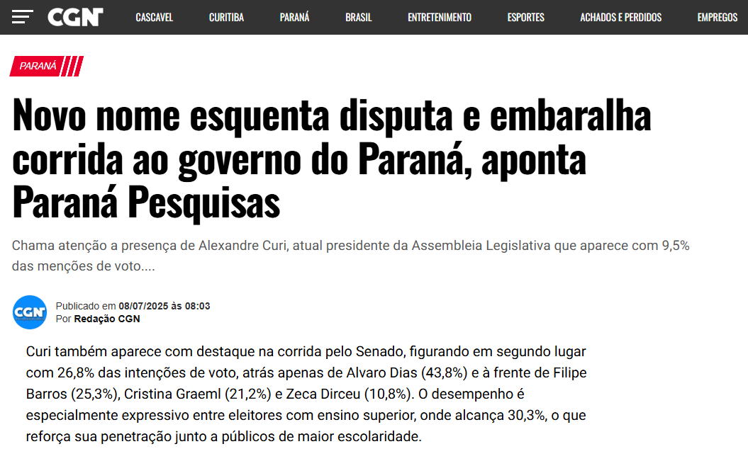CGN cita pesquisa realizada pela Paraná Pesquisas no Estado do Paraná. 2 CGN cita pesquisa realizada pela Paraná Pesquisas no Estado do Paraná.