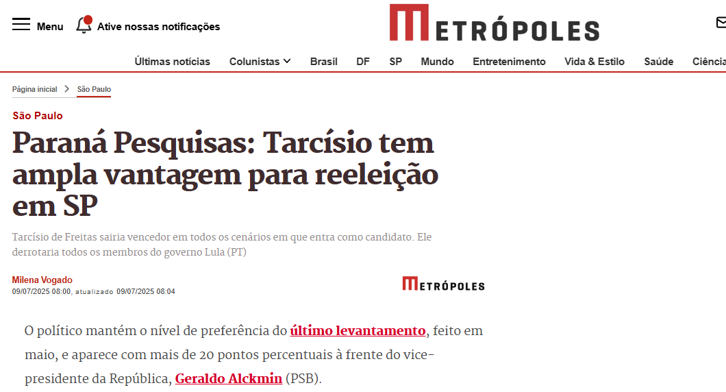 Metrópoles cita pesquisa realizada pela Paraná Pesquisas no Estado de São Paulo. 2 Metrópoles cita pesquisa realizada pela Paraná Pesquisas no Estado de São Paulo.