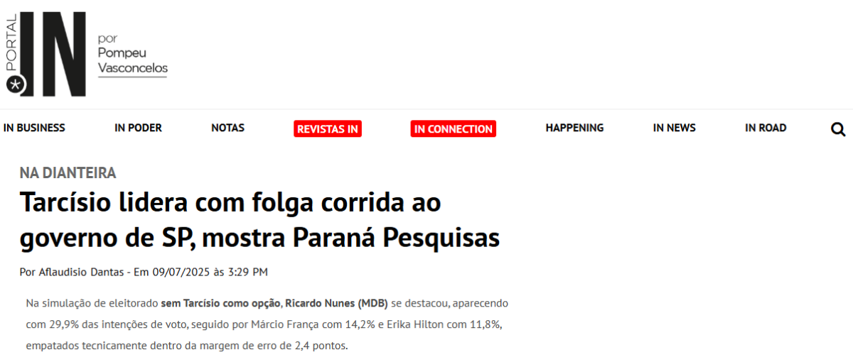 Portal IN cita pesquisa realizada pela Paraná Pesquisas no Estado de São Paulo. 2 Portal IN cita pesquisa realizada pela Paraná Pesquisas no Estado de São Paulo.