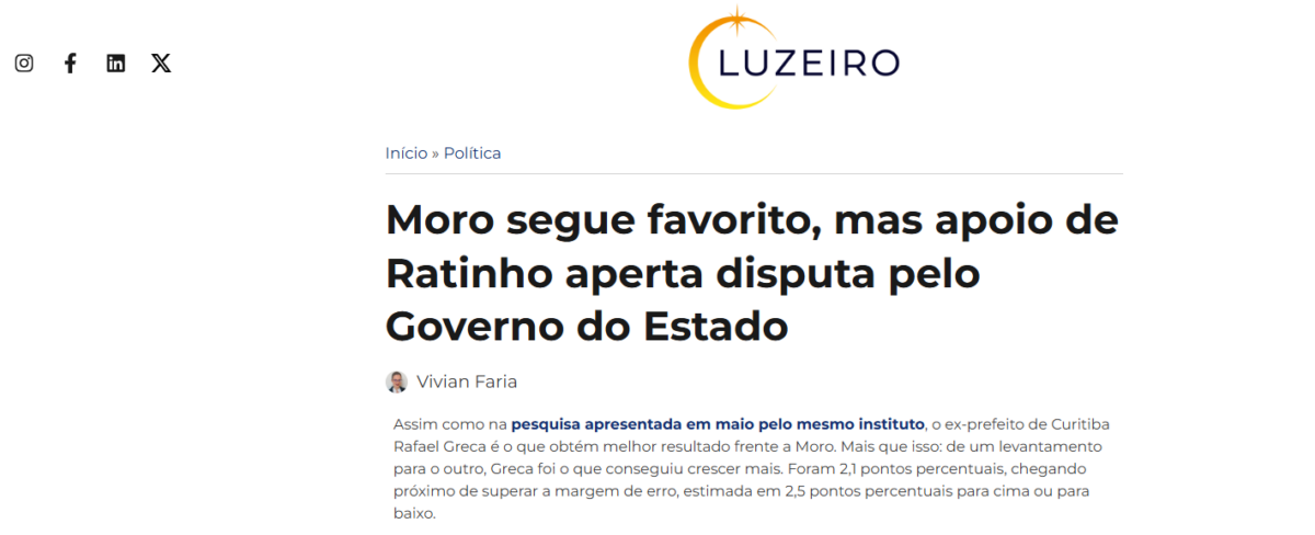 O Luzeiro cita pesquisa realizada pela Paraná Pesquisas no Estado do Paraná. 2 O Luzeiro cita pesquisa realizada pela Paraná Pesquisas no Estado do Paraná.
