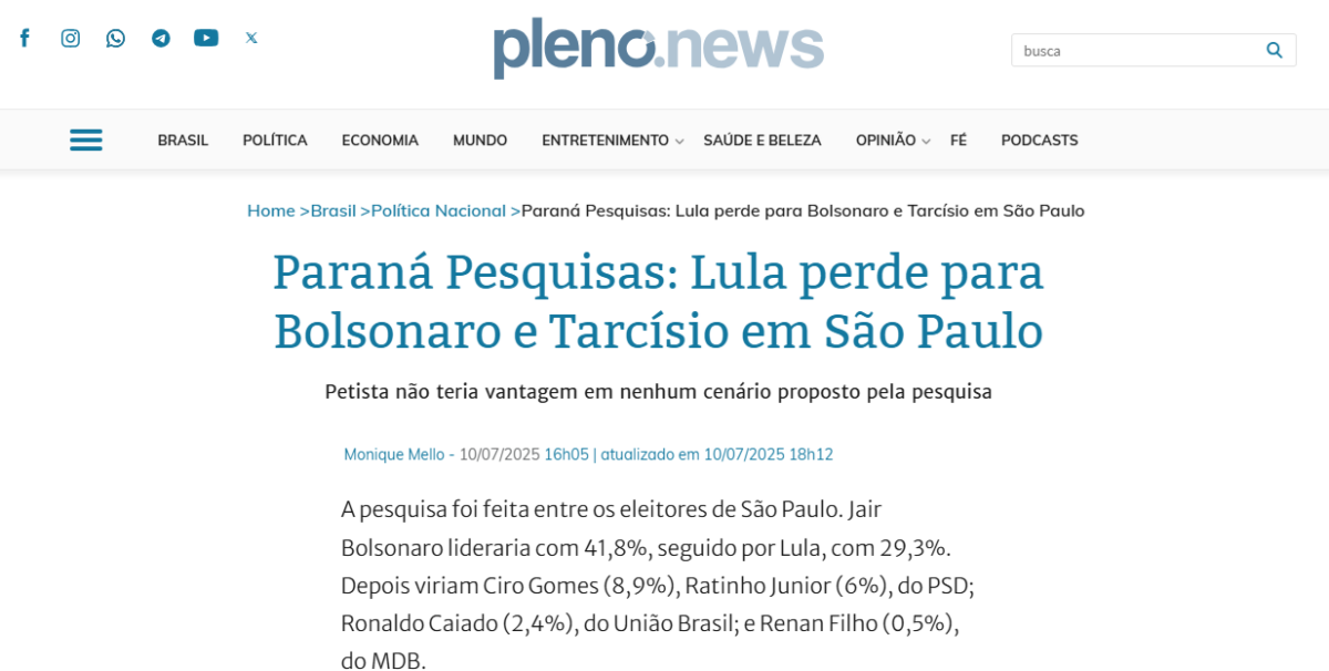 Pleno News cita pesquisa realizada pela Paraná Pesquisas no Estado de São Paulo. 2 Pleno News cita pesquisa realizada pela Paraná Pesquisas no Estado de São Paulo.