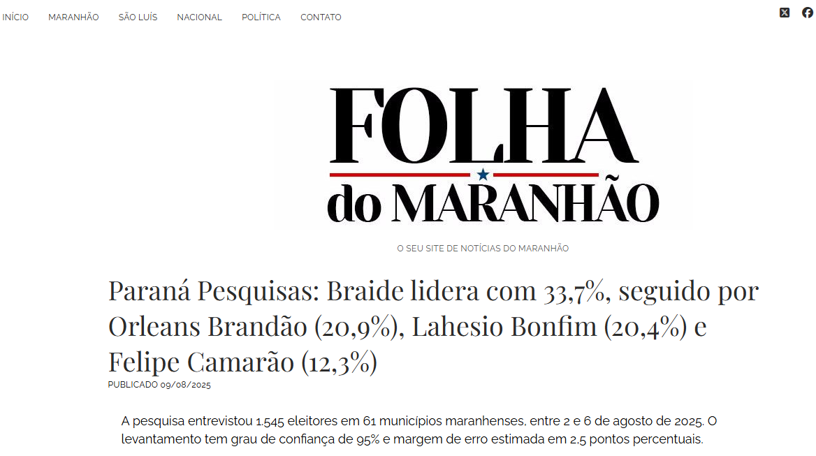 Folha do Maranhão cita pesquisa realizada pela Paraná Pesquisas no Estado do Maranhão. 2 Folha do Maranhão cita pesquisa realizada pela Paraná Pesquisas no Estado do Maranhão.