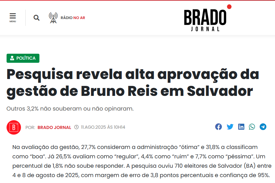 Brado Jornal cita pesquisa realizada pela Paraná Pesquisas no Município de Salvador. 2 Brado Jornal cita pesquisa realizada pela Paraná Pesquisas no Município de Salvador.
