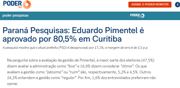 Veja cita pesquisa realizada pela Paraná Pesquisas no Município de Curitiba. 2 Veja cita pesquisa realizada pela Paraná Pesquisas no Município de Curitiba.
