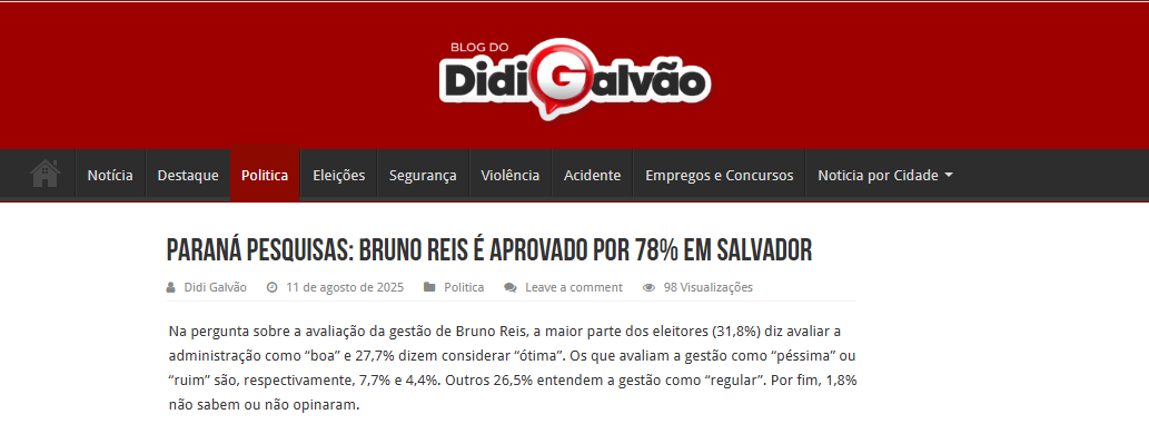 Blog do Didi Galvão cita pesquisa realizada pela Paraná Pesquisas no Município de Salvador. 2 Blog do Didi Galvão cita pesquisa realizada pela Paraná Pesquisas no Município de Salvador.