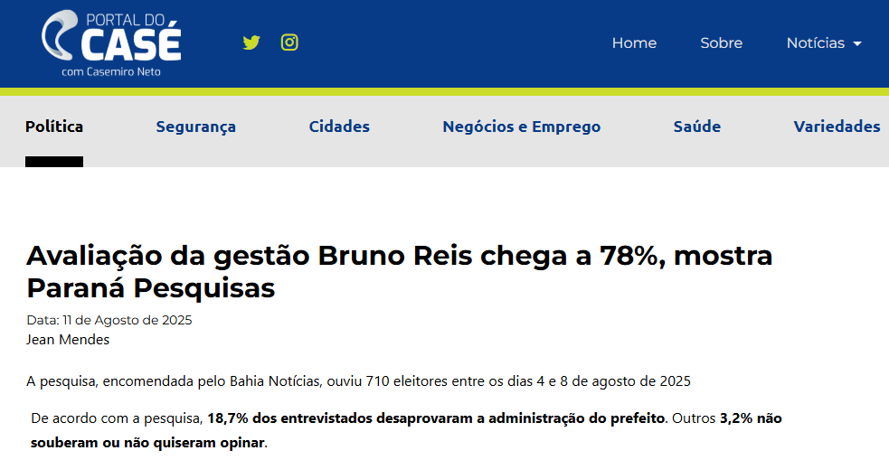 Portal do Casé cita pesquisa realizada pela Paraná Pesquisas no Município de Salvador.