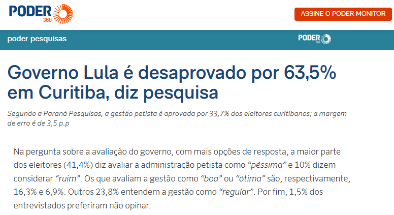 Poder 360 cita pesquisa realizada pela Paraná Pesquisas no Município de Curitiba. 2 Poder 360 cita pesquisa realizada pela Paraná Pesquisas no Município de Curitiba.