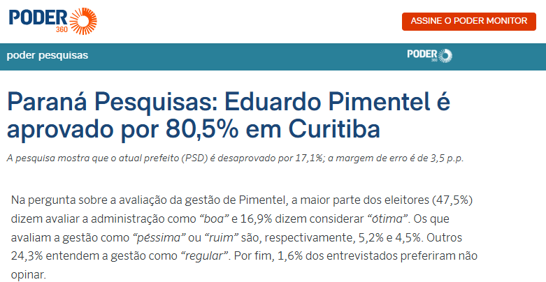 Poder 360 cita pesquisa realizada pela Paraná Pesquisas no Município de Curitiba. 2 Poder 360 cita pesquisa realizada pela Paraná Pesquisas no Município de Curitiba.