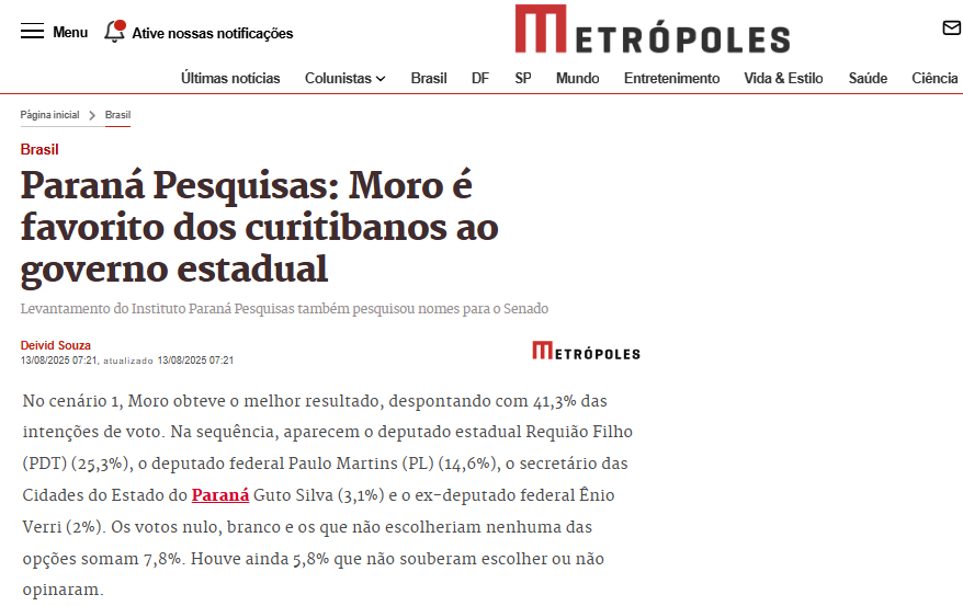 Metrópoles cita pesquisa realizada pela Paraná Pesquisas no Município de Curitiba. 2 Metrópoles cita pesquisa realizada pela Paraná Pesquisas no Município de Curitiba.