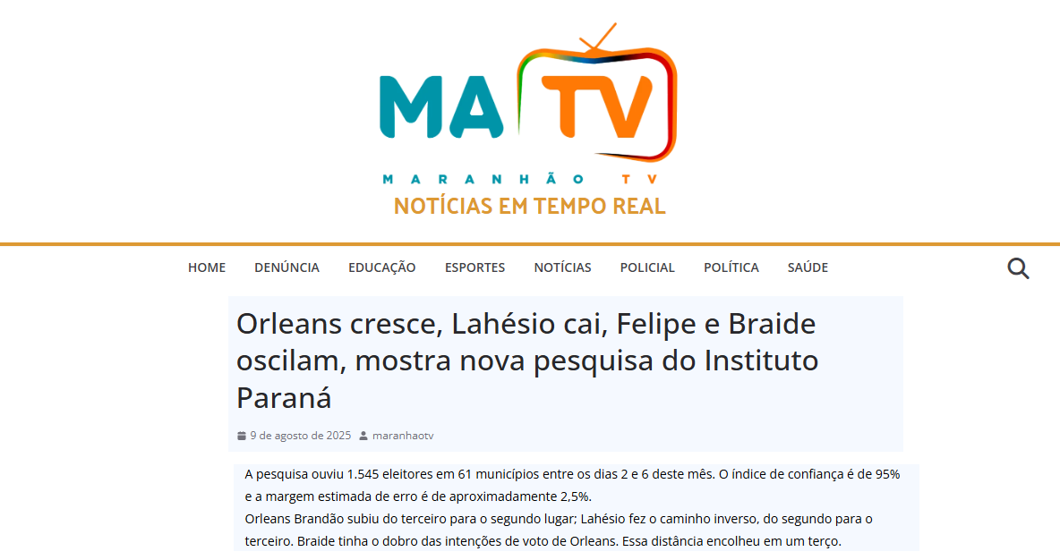 Maranhão TV cita pesquisa realizada pela Paraná Pesquisas no Estado do Maranhão.