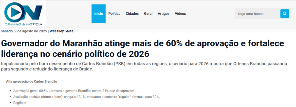 Portal Opinião e Notícia cita pesquisa realizada pela Paraná Pesquisas no Estado do Maranhão.