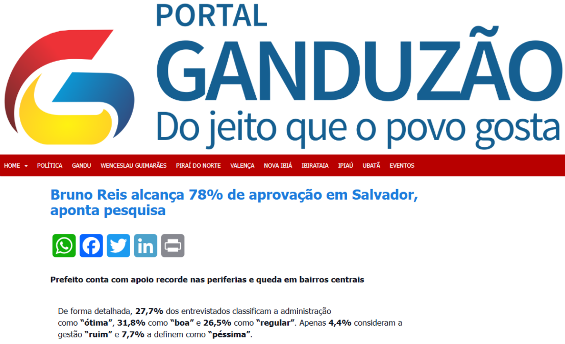 Portal Ganduzão cita pesquisa realizada pela Paraná Pesquisas no Município de Salvador. 2 Portal Ganduzão cita pesquisa realizada pela Paraná Pesquisas no Município de Salvador.