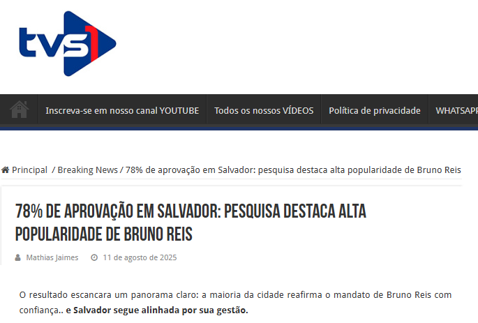 TVS1 cita pesquisa realizada pela Paraná Pesquisas no Município de Salvador. 2 TVS1 cita pesquisa realizada pela Paraná Pesquisas no Município de Salvador.
