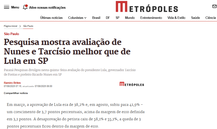 Metrópoles cita pesquisa realizada pela Paraná Pesquisas em São Paulo. 2 Metrópoles cita pesquisa realizada pela Paraná Pesquisas em São Paulo.