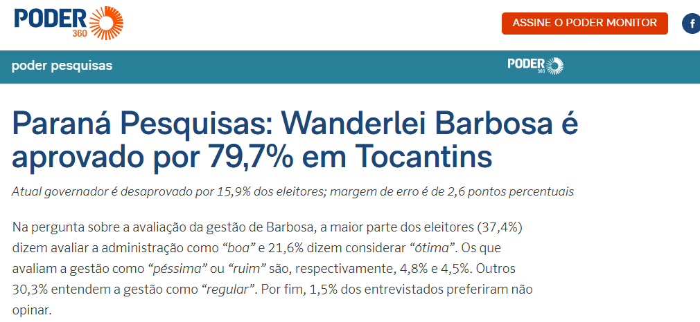 Poder 360 cita pesquisa realizada pela Paraná Pesquisas no Estado do Tocantins. 2 Poder 360 cita pesquisa realizada pela Paraná Pesquisas no Estado do Tocantins.