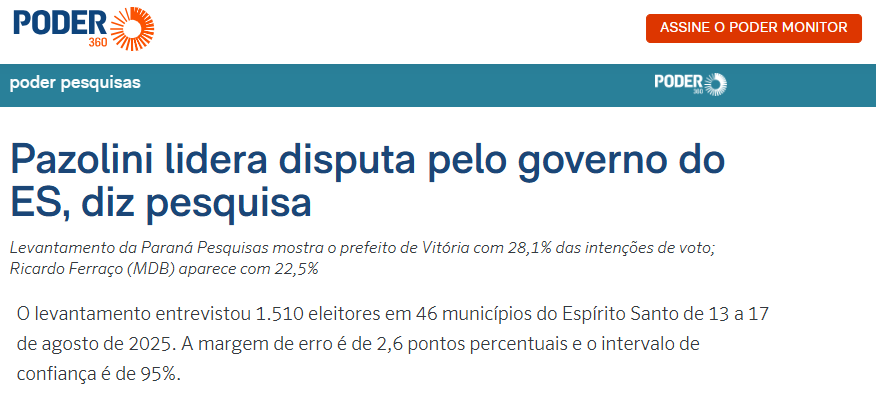 Poder 360 cita pesquisa realizada pela Paraná Pesquisas no Estado do Espírito Santo. 2 Poder 360 cita pesquisa realizada pela Paraná Pesquisas no Estado do Espírito Santo.