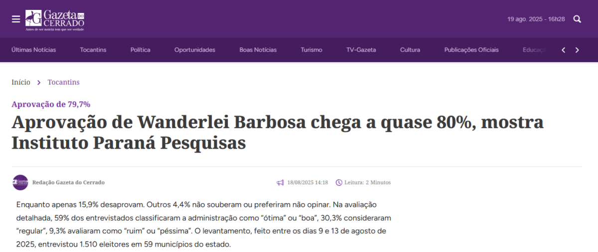 Gazeta do Cerrado cita pesquisa realizada pela Paraná Pesquisas no Estado do Tocantins. 2 Gazeta do Cerrado cita pesquisa realizada pela Paraná Pesquisas no Estado do Tocantins.
