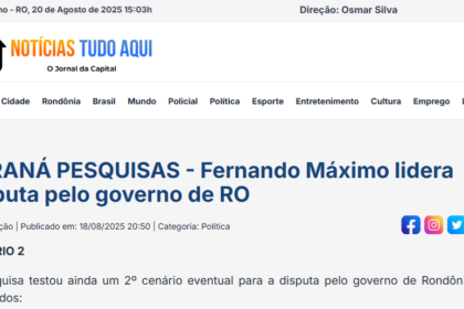 Notícias Tudo Aqui cita pesquisa realizada pela Paraná Pesquisas no Estado de Rondônia.