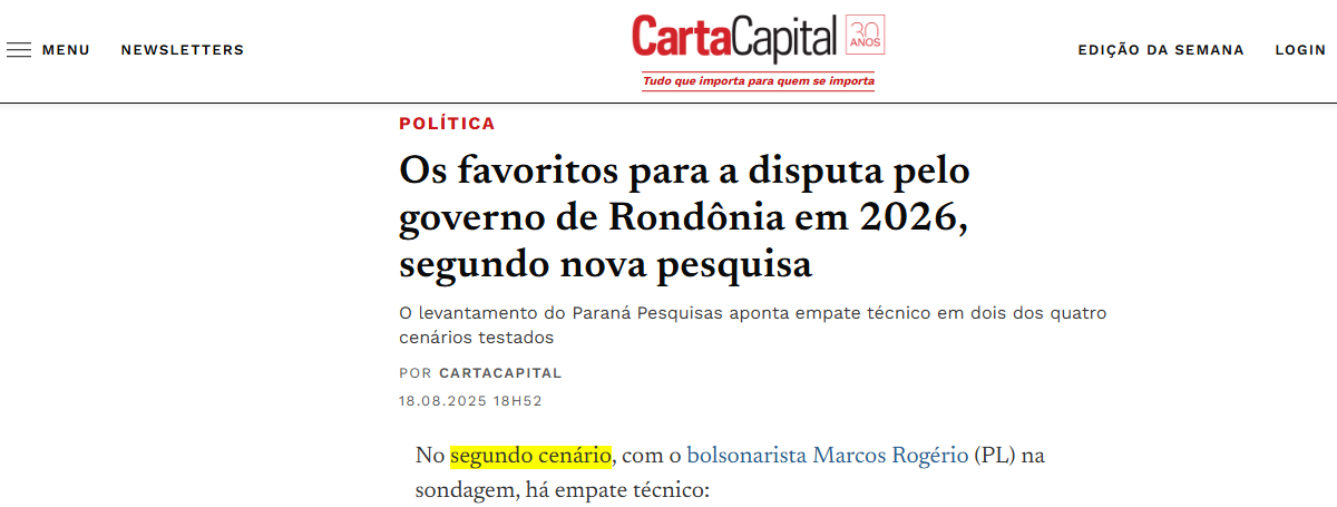 Carta Capital cita pesquisa realizada pela Paraná Pesquisas no Estado de Rondônia. 2 Carta Capital cita pesquisa realizada pela Paraná Pesquisas no Estado de Rondônia.