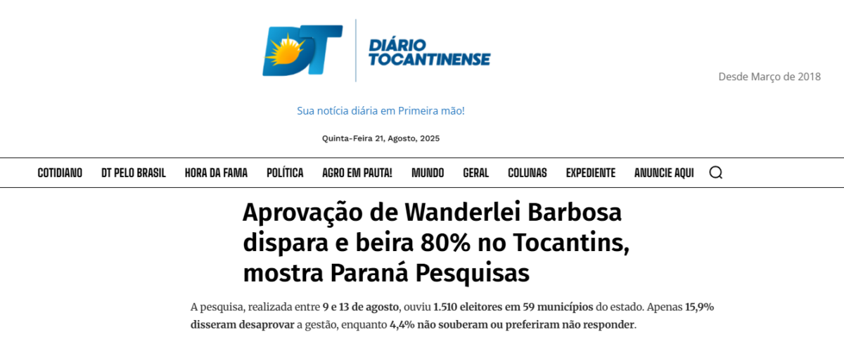 Diário Tocantinense cita pesquisa realizada pela Paraná Pesquisas no Estado do Tocantins. 2 Diário Tocantinense cita pesquisa realizada pela Paraná Pesquisas no Estado do Tocantins.