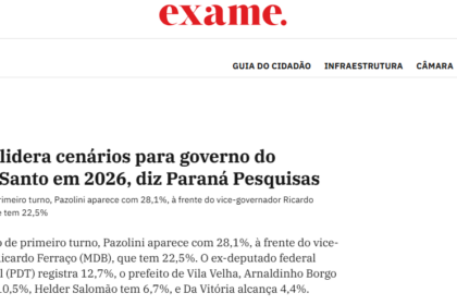 Exame cita pesquisa realizada pela Paraná Pesquisas no Estado do Espírito Santo.