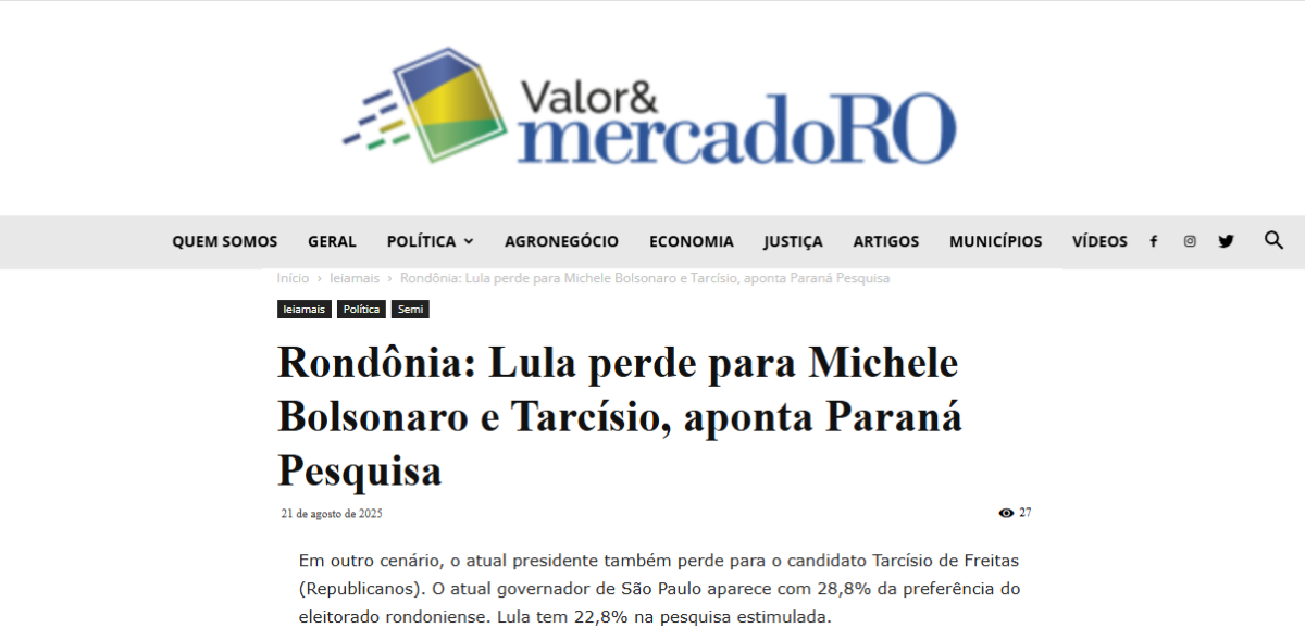 Valor & Mercado RO cita pesquisa realizada pela Paraná Pesquisas no Estado de Rondônia.