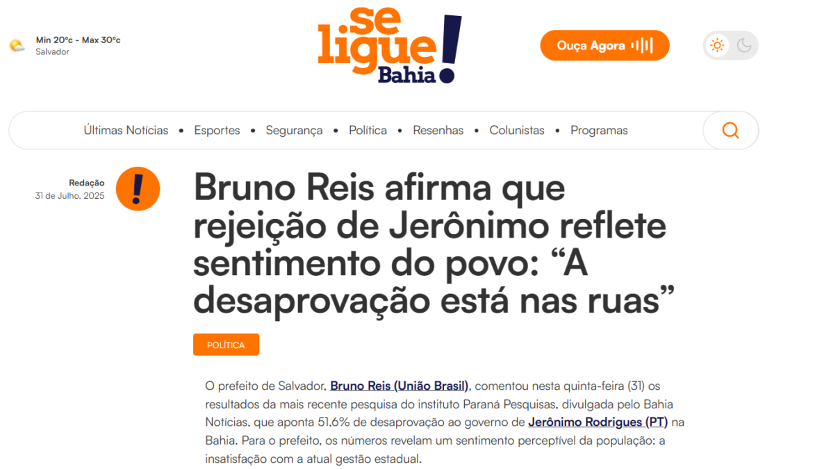 Se Ligue Bahia cita pesquisa realizada pela Paraná Pesquisas no Estado da Bahia. 2 Se Ligue Bahia cita pesquisa realizada pela Paraná Pesquisas no Estado da Bahia.