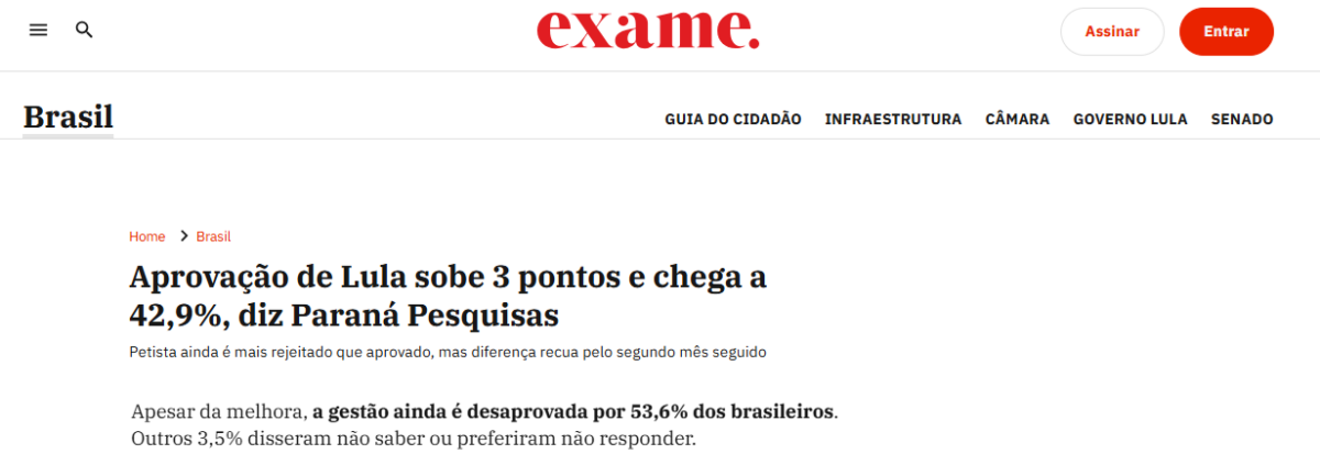 Exame cita pesquisa realizada pela Paraná Pesquisas. 2 Exame cita pesquisa realizada pela Paraná Pesquisas.
