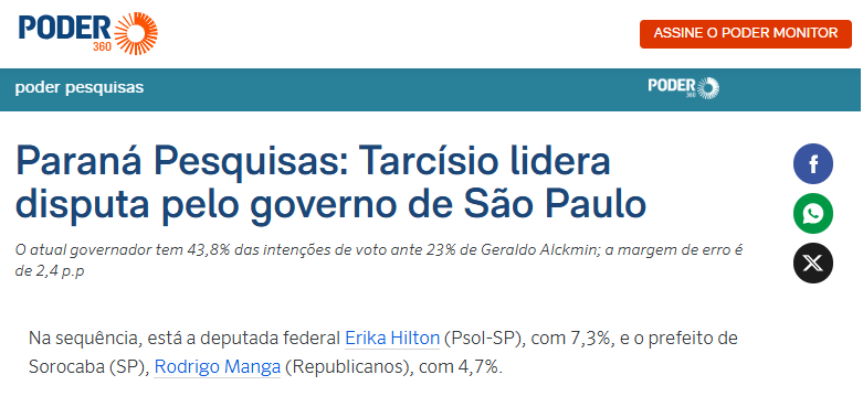 Poder 360 cita pesquisa realizada pela Paraná Pesquisas no Estado de São Paulo. 2 Poder 360 cita pesquisa realizada pela Paraná Pesquisas no Estado de São Paulo.