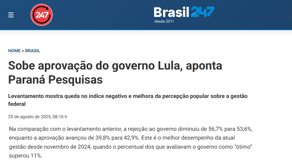 Brasil 247 cita pesquisa realizada pela Paraná Pesquisas. 2 Brasil 247 cita pesquisa realizada pela Paraná Pesquisas.