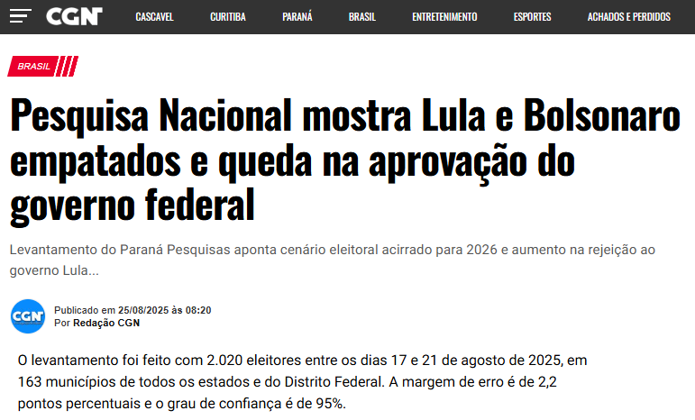 CGN cita pesquisa realizada pela Paraná Pesquisas. 2 CGN cita pesquisa realizada pela Paraná Pesquisas.