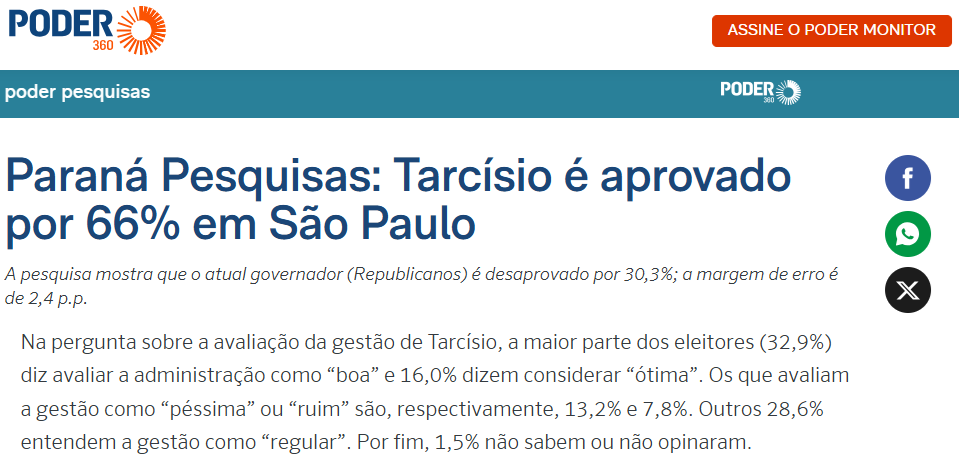 Poder 360 cita pesquisa realizada pela Paraná Pesquisas no Estado de São Paulo. 2 Poder 360 cita pesquisa realizada pela Paraná Pesquisas no Estado de São Paulo.
