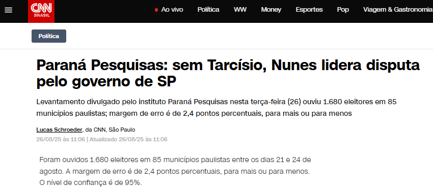 CNN Brasil cita pesquisa realizada pela Paraná Pesquisas no Estado de São Paulo. 2 CNN Brasil cita pesquisa realizada pela Paraná Pesquisas no Estado de São Paulo.